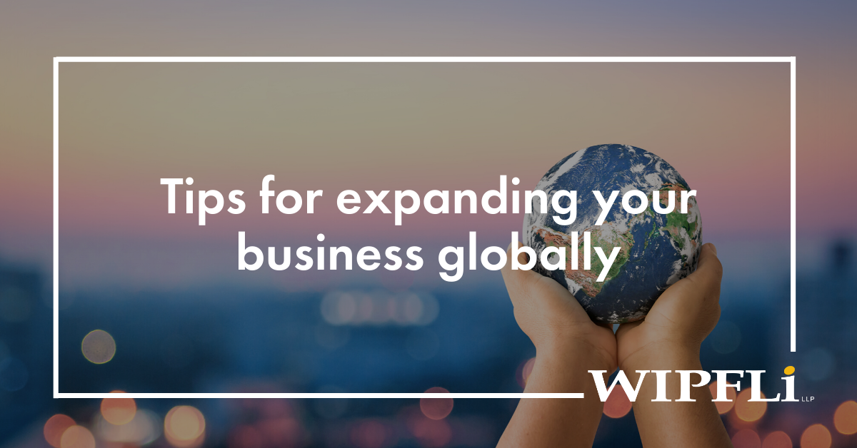 International Business Expansion Strategy | Wipfli