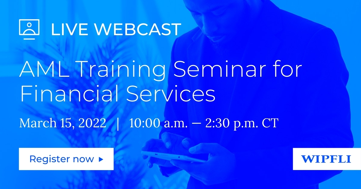 Webcast AML training seminar for financial services Wipfli